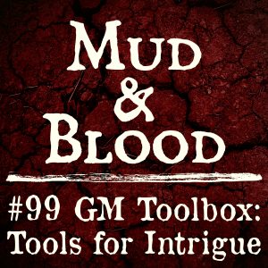 99: GM Toolbox - Tools for Intrigue